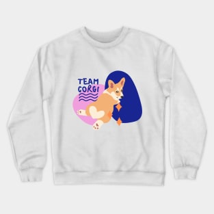 Team Corgi, dog lovers, Corgi lovers Crewneck Sweatshirt